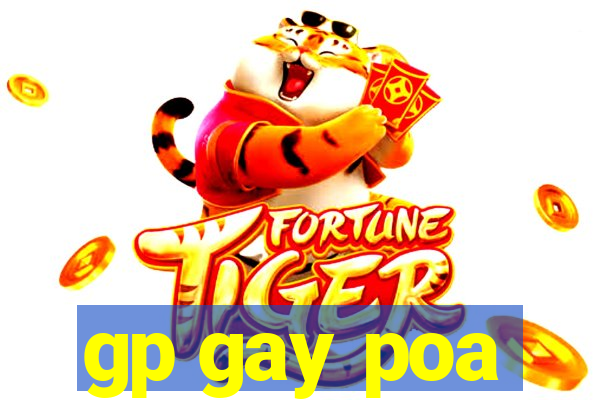 gp gay poa